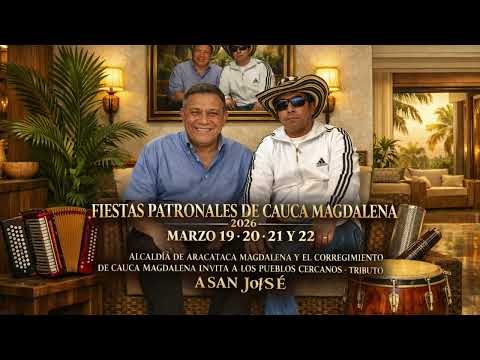 FIESTAS PATRONALES DE EL CAUCA MAGDALENA