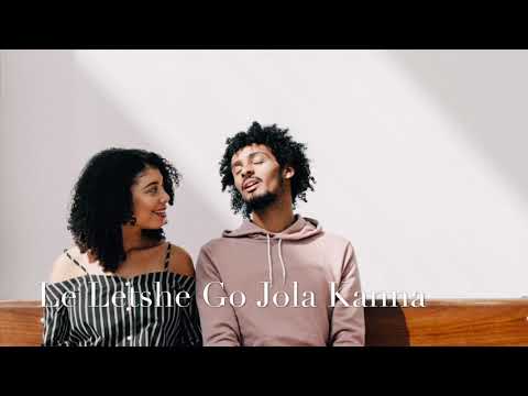 King Salama ft. Villager SA - Le Letshe Go Jola Kanna
