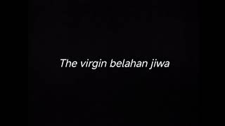 Download lagu THE VIRGIN BELAHAN JIWA - DRUMLESS mp3