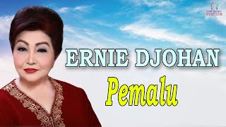 Download lagu Ernie Djohan - Pemalu mp3