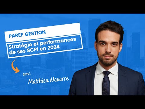 Stratégie et performances des SCPI de PAREF Gestion en 2024