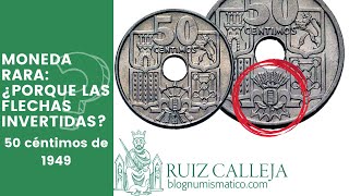 50 céntimos 1949 flechas invertidas: MONEDA RARA