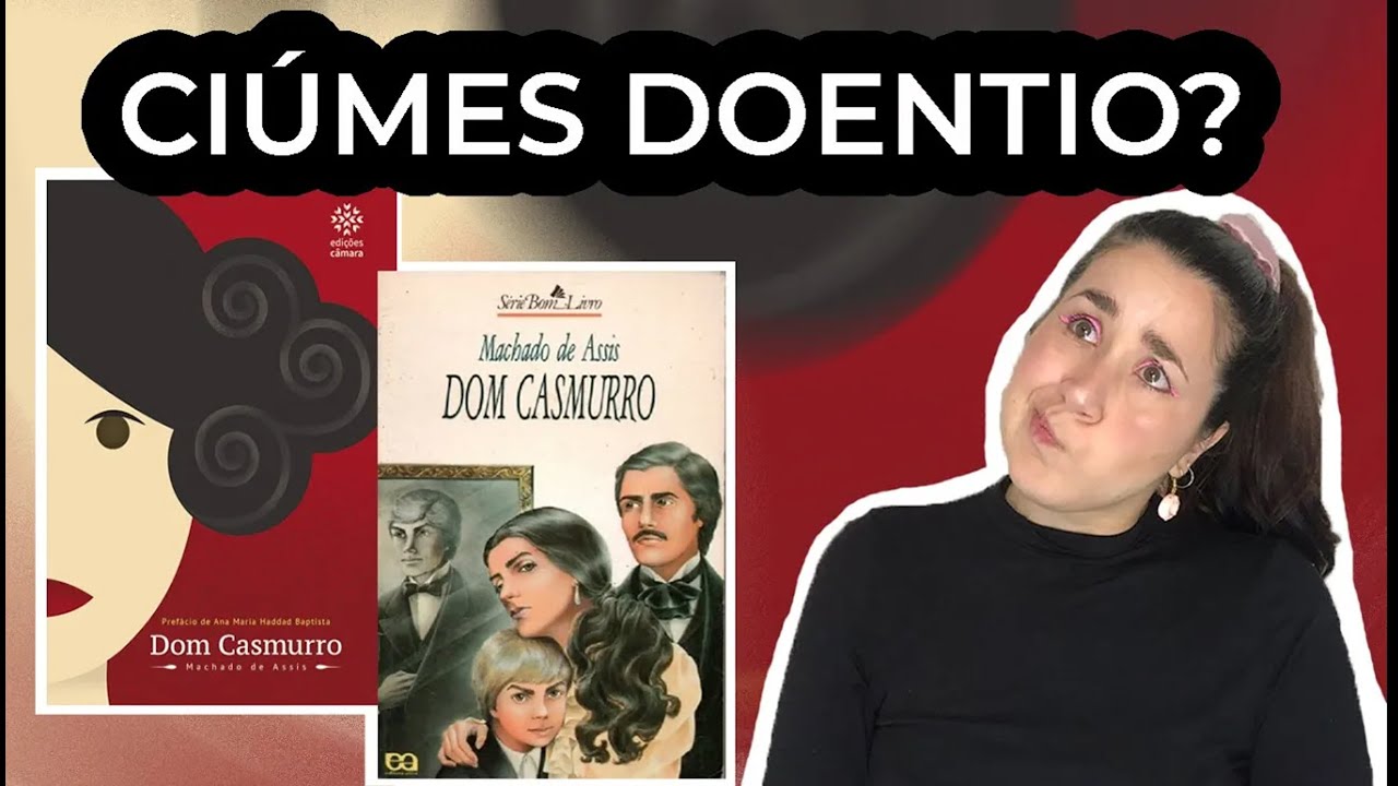Resumo de Dom Casmurro - Machado de Assis