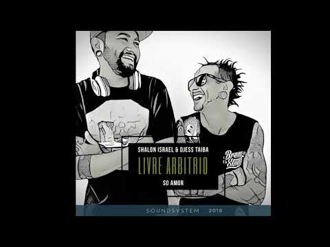 Libre Arbitrio- shalon Israel ft Djees Taibs
