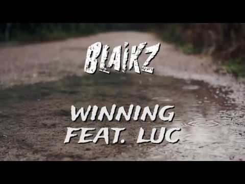 Blaikz feat. Luc - Winning (Lyrics Video)