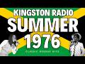 It S Summer 1976 And You Are In KINGSTON JAMAICA 1hr BEST REGGAE HITS
