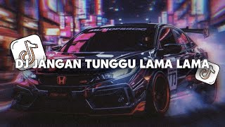 Download lagu DJ JANGAN TUNGGU LAMA LAMA X DROP BBHC -  DJ VIRAL TIKTOK FULL BASS - KING ERCAN - DANZ WG (edit) mp3