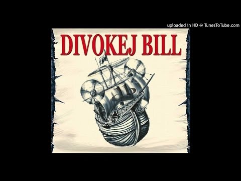 03.Divokej Bill - Cajdák