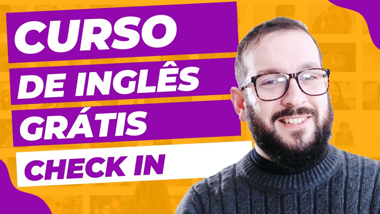 Curso de Inglês Online | Aula 04, check in