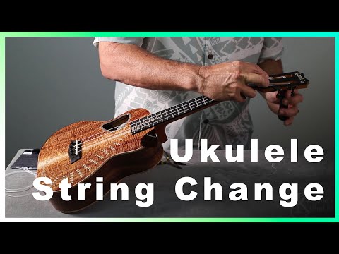 How To Change Strings On Your Ukulele