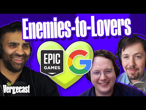 Video Thumbnail: Why Google and Epic are suddenly BFFs | The Vergecast