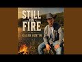 Still On Fire