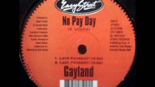 Gayland - No Pay Day (It's In The Mail Mix)