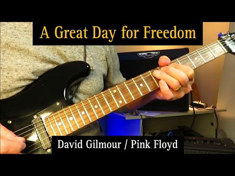 A Great Day For Freedom - Pink Floyd (David Gilmour). Solo Cover KDA