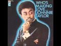 Johnnie Taylor     Who's Making Love
