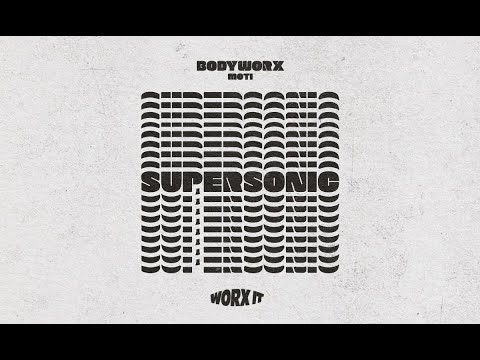 BODYWORX x MOTi - Supersonic