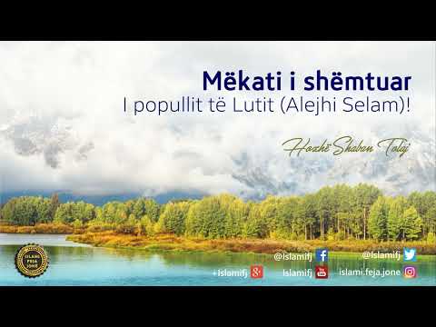 Mëkati i shëmtuar i popullit të Lutit (Alejhi Selam)! {Hutbe} - Shaban Tolaj