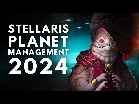 Stellaris Planetary Management In 2024