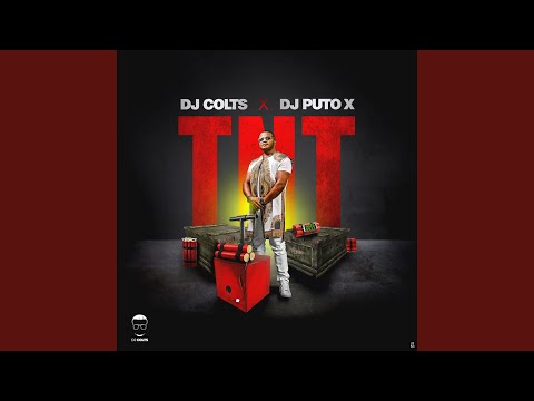 T.N.T (feat. DJ Puto X)