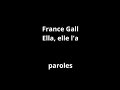 France Gall-Ella, elle l'a-paroles
