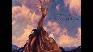 Murder by Death - Dead Men and Sinners