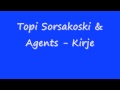 Topi Sorsakoski & Agents - Kirje 