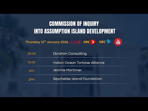 SBC LIVE | COMMISSION OF INQUIRY INTO ASSUMPTION ISLAND DEVELOPMENT (PART 2) -15.01.2026