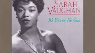Sarah Vaughan - It's You Or No One (1953)