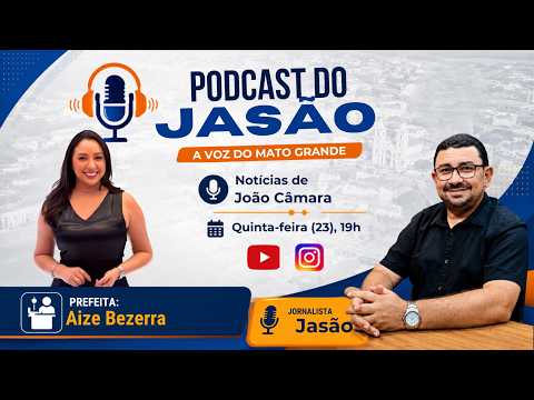 Prefeita Aize Bezerra é a convidada do Podcast do Jasão nesta quinta-feira as 19H