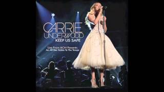 Carrie Underwood - Keep Us Safe (ACM Presents: An All-Star Salute to the Troops)