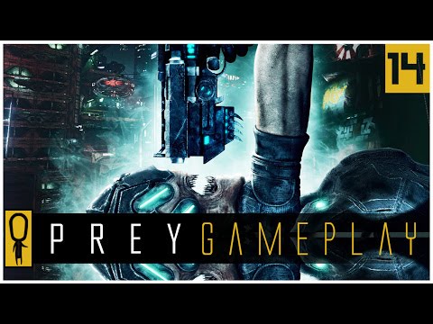 Let's Play PREY Gameplay Part 14 - QBEAM  - Walkthrough
