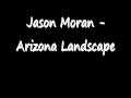 Jason Moran - Arizona landscape