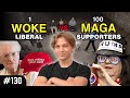 1 Liberal vs 100 Trump Supporters | Episode 130
