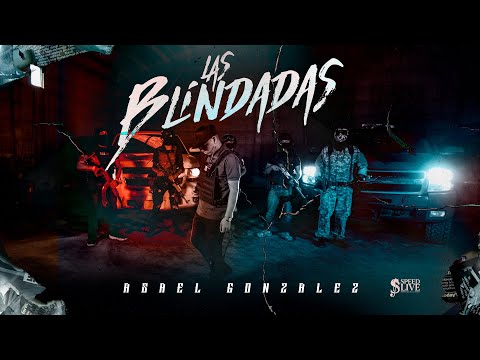 Asael González - Las Blindadas (Video Oficial)