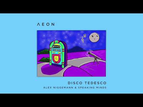Alex Niggemann & Speaking Minds - Disco Tedesco [AEON050]