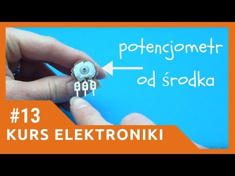ZIZ #13 Potencjometr [Kurs elektroniki dla początkujących]