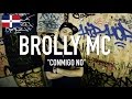 Brolly MC - Conmigo No [ TCE Mic Check ]