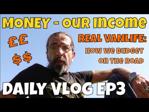 Our Jobs and Income Living Real Vanlife - Daily Vlog - (Episode 3)