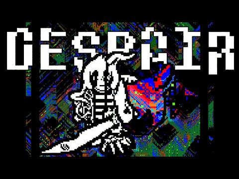 UNDERTALE : A Final Struggle - Despair