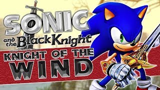 Sonic and the Black Knight - &quot;Knight of the Wind&quot; (NateWantsToBattle Cover)