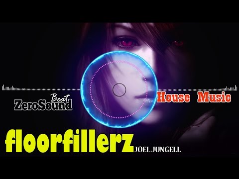 Floorfillerz  - Joel Jungell - House Music