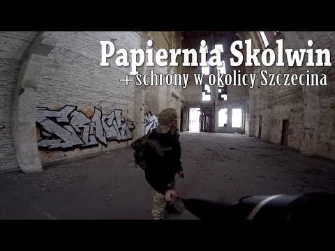 NAJLEPSZY URBEX Okolice Szczecina. Schrony i Papiernia Skolwin