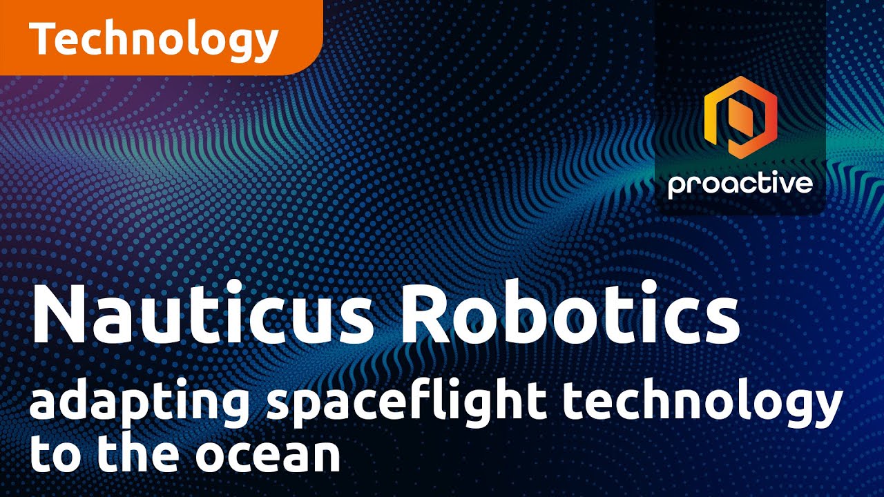 Nauticus Robotics adapting spaceflight technology to the ocean with U.S Marine Corp. project