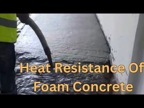 Heat Resistance Of Foam Concrete