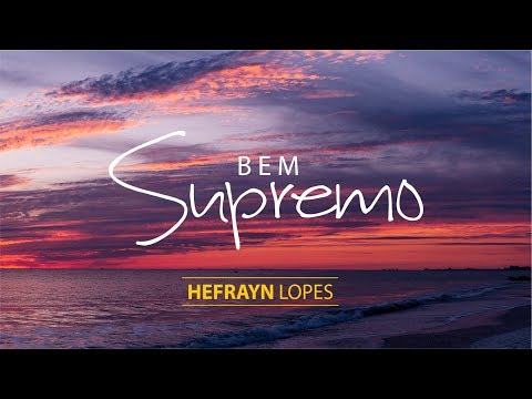 Bem Supremo - Hefrayn Lopes