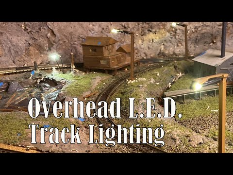 L.E.D. Overhead Train Track Lighting!  Design, Print, Assemble and Install - Scale Model Railroad