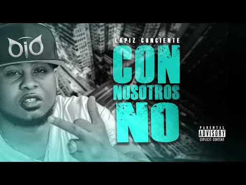 Lapiz Conciente - Con Nosotros No (Audio Oficial) CODIGOS EL ALBUM
