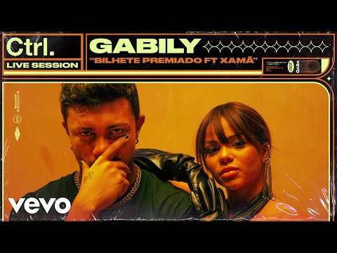 Gabily - Bilhete Premiado (Live Session) | Vevo Ctrl ft. Xamã