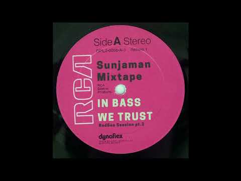 Sunjaman - In Bass We Trust Mixtape #5