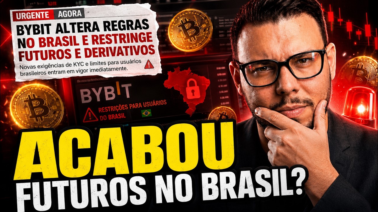 BYBIT VAI LIQUIDAR TRADERS E RESTRINGIR MERCADOS FUTUROS NO BRASIL - O QUE FAZER AGORA?